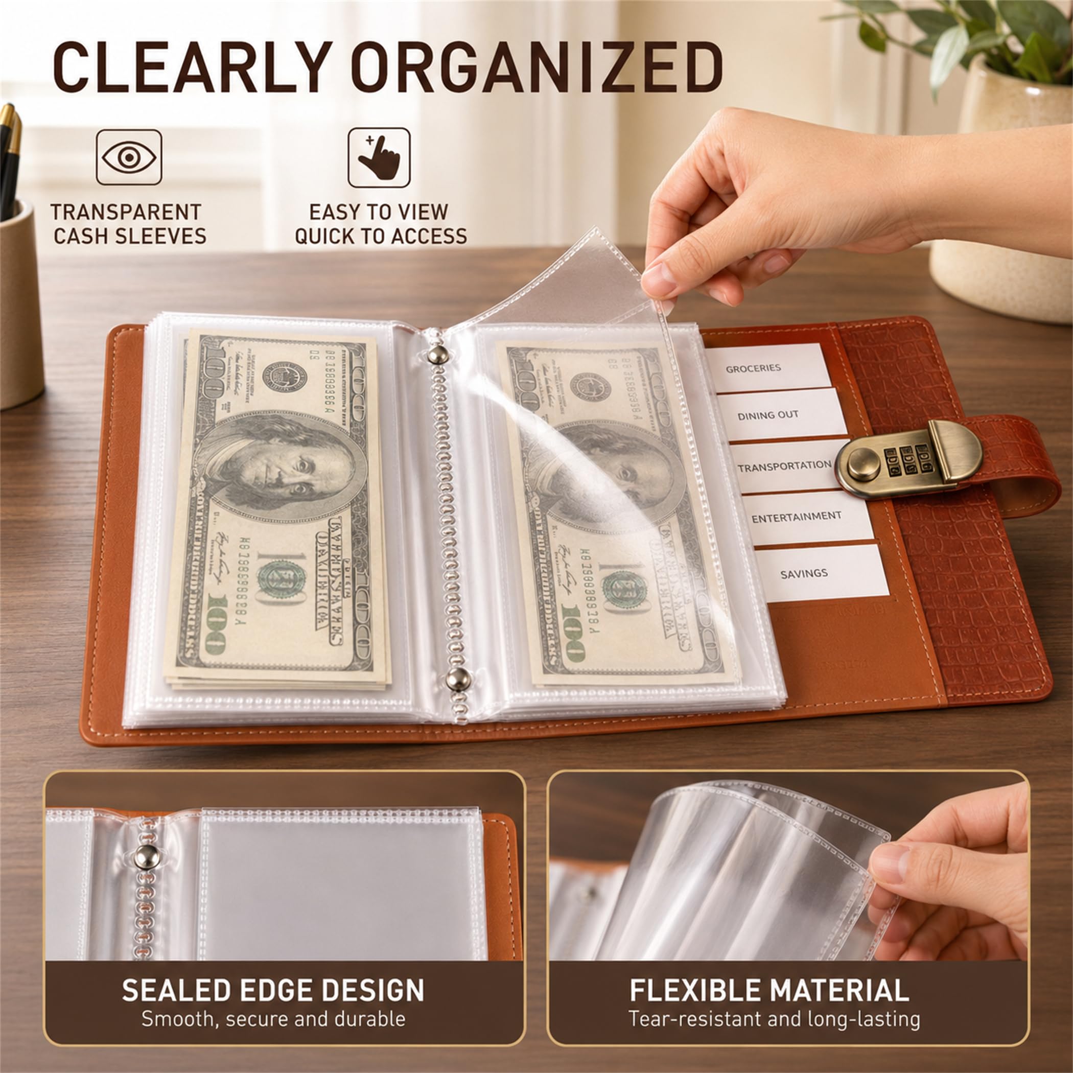 Clearly organized cash sleeves for easy viewing Transparent flexible cash sleeves with sealed edges inside a lockable budget organizer